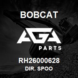 RH26000628 Bobcat DIR. SPOO | AGA Parts