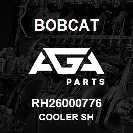 RH26000776 Bobcat COOLER SH | AGA Parts