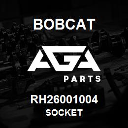 RH26001004 Bobcat SOCKET | AGA Parts