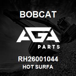 RH26001044 Bobcat HOT SURFA | AGA Parts