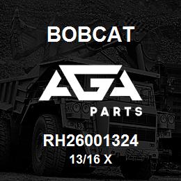 RH26001324 Bobcat 13/16 X | AGA Parts