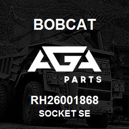 RH26001868 Bobcat SOCKET SE | AGA Parts