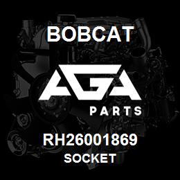 RH26001869 Bobcat SOCKET | AGA Parts