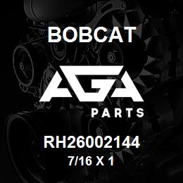 RH26002144 Bobcat 7/16 X 1 | AGA Parts