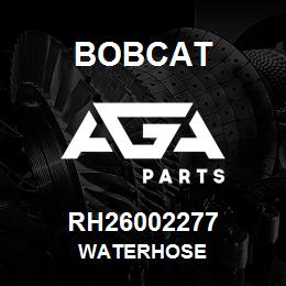 RH26002277 Bobcat WATERHOSE | AGA Parts