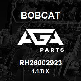 RH26002923 Bobcat 1.1/8 X | AGA Parts