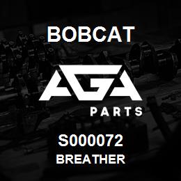 S000072 Bobcat BREATHER | AGA Parts