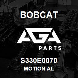 S330E0070 Bobcat MOTION AL | AGA Parts