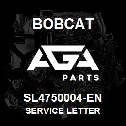 SL4750004-EN Bobcat SERVICE LETTER | AGA Parts