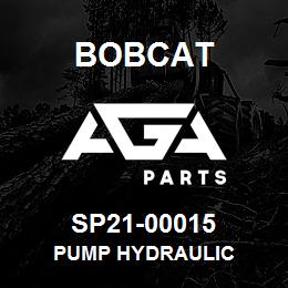 SP21-00015 Bobcat PUMP HYDRAULIC | AGA Parts