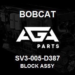 SV3-005-D387 Bobcat BLOCK ASSY | AGA Parts