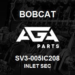 SV3-005IC208 Bobcat INLET SEC | AGA Parts