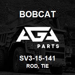 SV3-15-141 Bobcat ROD, TIE | AGA Parts