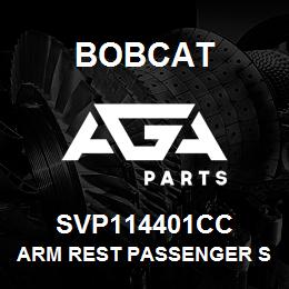 SVP114401CC Bobcat ARM REST PASSENGER S | AGA Parts