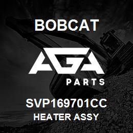 SVP169701CC Bobcat HEATER ASSY | AGA Parts