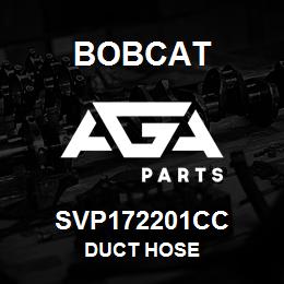 SVP172201CC Bobcat DUCT HOSE | AGA Parts