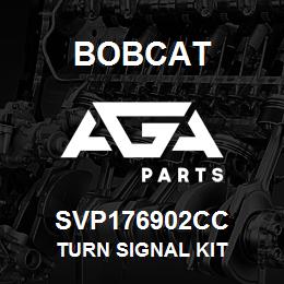 SVP176902CC Bobcat TURN SIGNAL KIT | AGA Parts