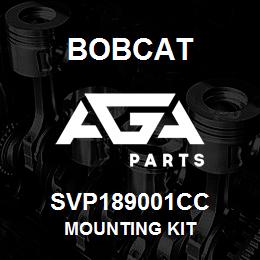 SVP189001CC Bobcat MOUNTING KIT | AGA Parts