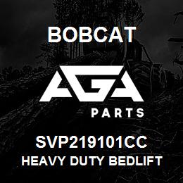 SVP219101CC Bobcat HEAVY DUTY BEDLIFT | AGA Parts