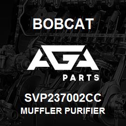 SVP237002CC Bobcat MUFFLER PURIFIER | AGA Parts