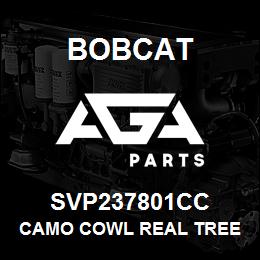 SVP237801CC Bobcat CAMO COWL REAL TREE | AGA Parts