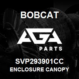 SVP293901CC Bobcat ENCLOSURE CANOPY | AGA Parts