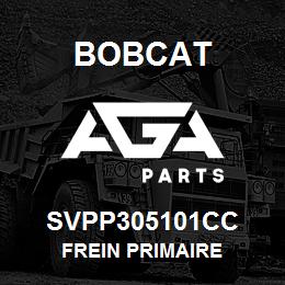 SVPP305101CC Bobcat FREIN PRIMAIRE | AGA Parts