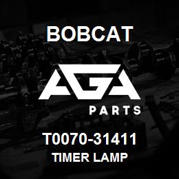 T0070-31411 Bobcat TIMER LAMP | AGA Parts