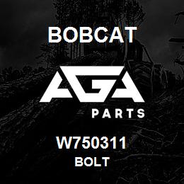 W750311 Bobcat BOLT | AGA Parts