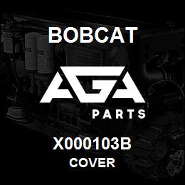 X000103B Bobcat COVER | AGA Parts