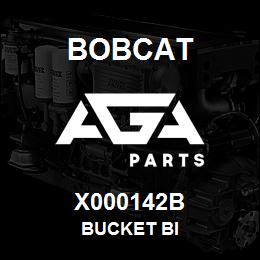 X000142B Bobcat BUCKET BI | AGA Parts