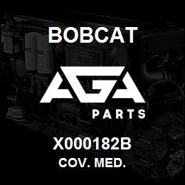 X000182B Bobcat COV. MED. | AGA Parts