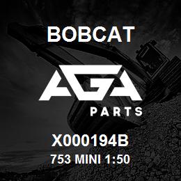 X000194B Bobcat 753 MINI 1:50 | AGA Parts