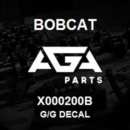 X000200B Bobcat G/G DECAL | AGA Parts