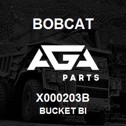 X000203B Bobcat BUCKET BI | AGA Parts