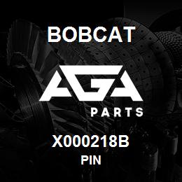 X000218B Bobcat PIN | AGA Parts