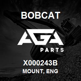 X000243B Bobcat MOUNT, ENG | AGA Parts