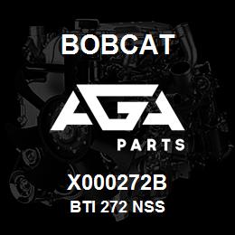 X000272B Bobcat BTI 272 NSS | AGA Parts