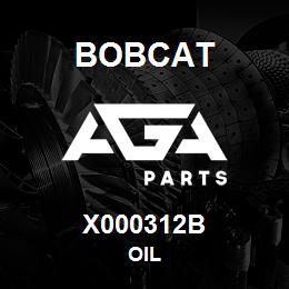 X000312B Bobcat OIL | AGA Parts