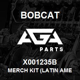 X001235B Bobcat MERCH KIT (LATIN AME | AGA Parts