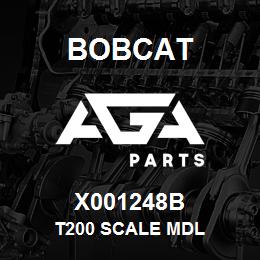 X001248B Bobcat T200 SCALE MDL | AGA Parts