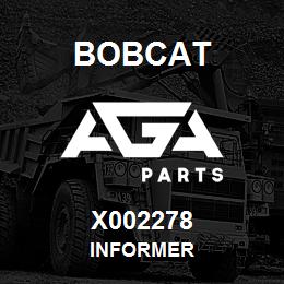 X002278 Bobcat INFORMER | AGA Parts