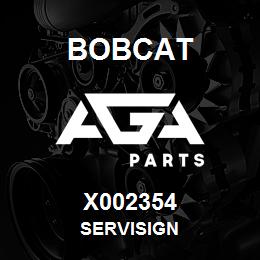 X002354 Bobcat SERVISIGN | AGA Parts