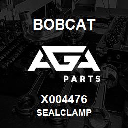 X004476 Bobcat SEALCLAMP | AGA Parts