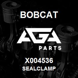 X004536 Bobcat SEALCLAMP | AGA Parts