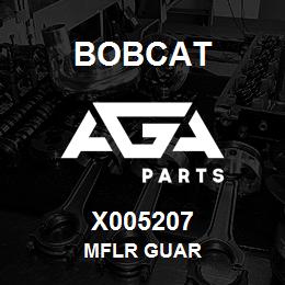 X005207 Bobcat MFLR GUAR | AGA Parts