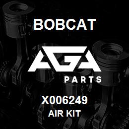 X006249 Bobcat AIR KIT | AGA Parts