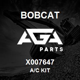 X007647 Bobcat A/C KIT | AGA Parts