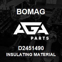 D2451490 Bomag Insulating material | AGA Parts