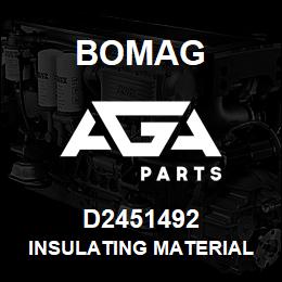 D2451492 Bomag Insulating material | AGA Parts